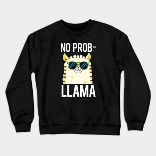 No Probllama Cute Cool Llama Pun Crewneck Sweatshirt